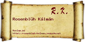 Rosenblüh Kálmán névjegykártya